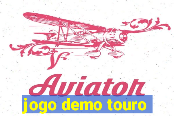 jogo demo touro